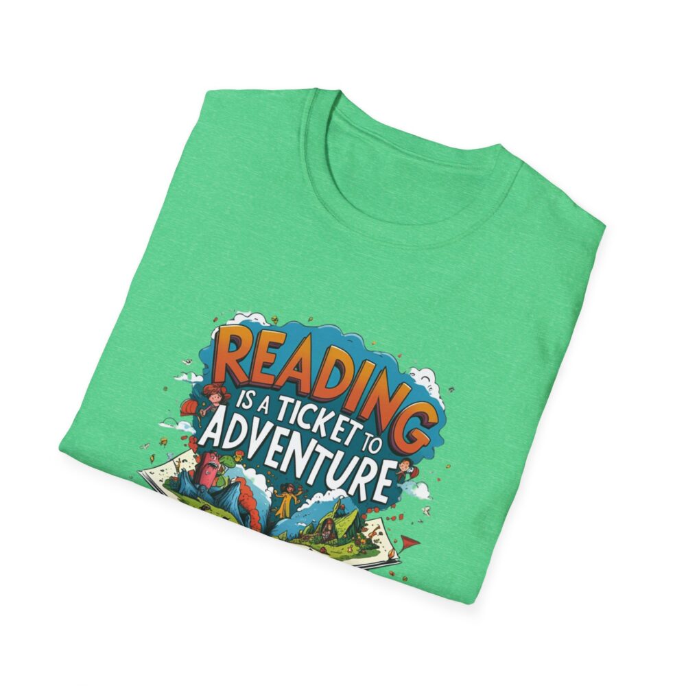 Reading is a Ticket to Adventure - Unisex Soft Style T-Shirt - Image 32