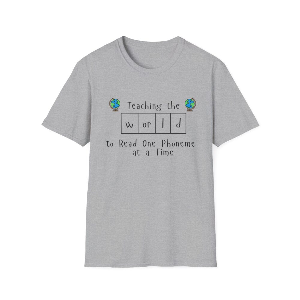 Teaching the "World" to Read One Phoneme at a Time - Unisex Soft style T-Shirt - Image 9