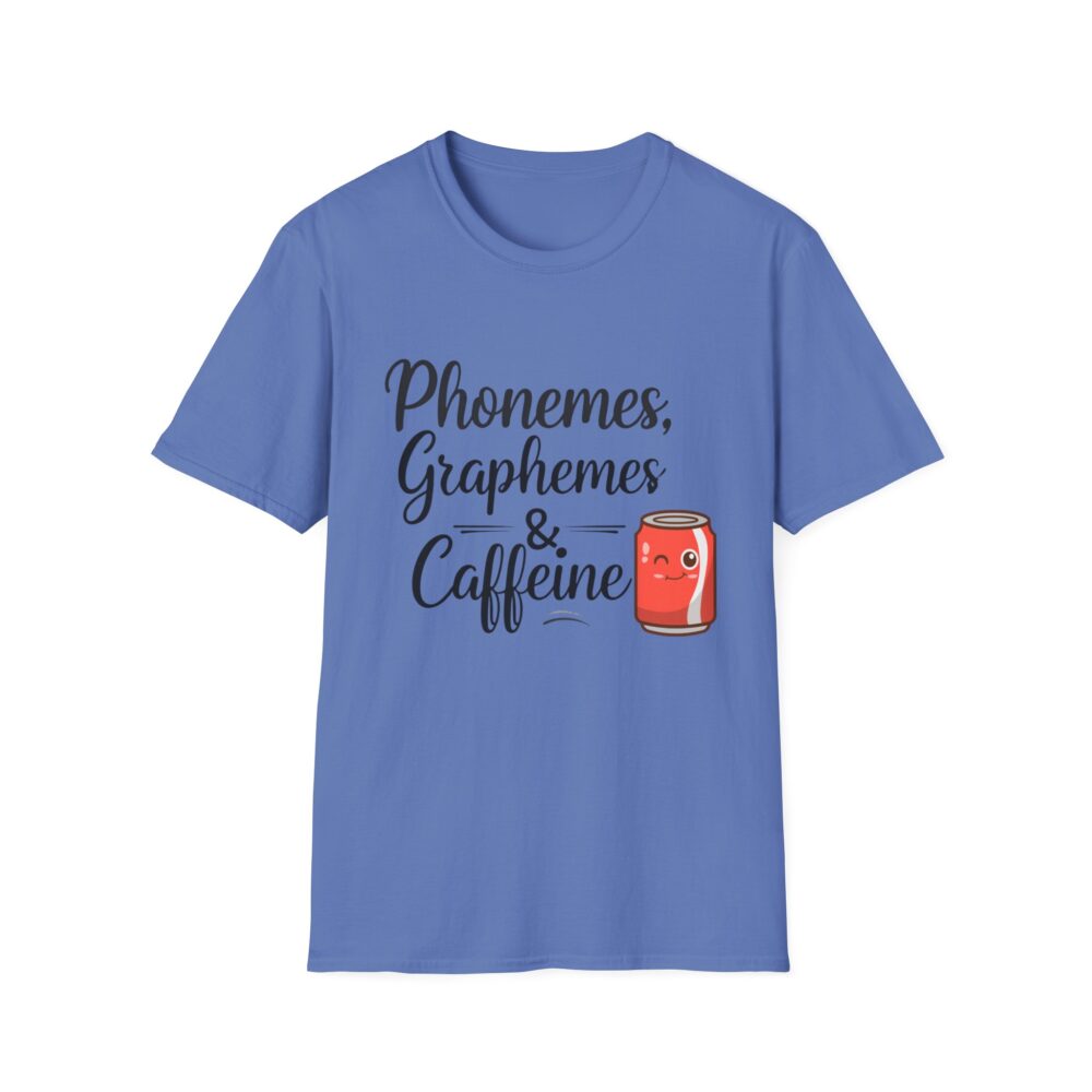 Phoneme, Grapheme, & Caffeine (Soda) - Unisex Soft style T-Shirt - Image 33