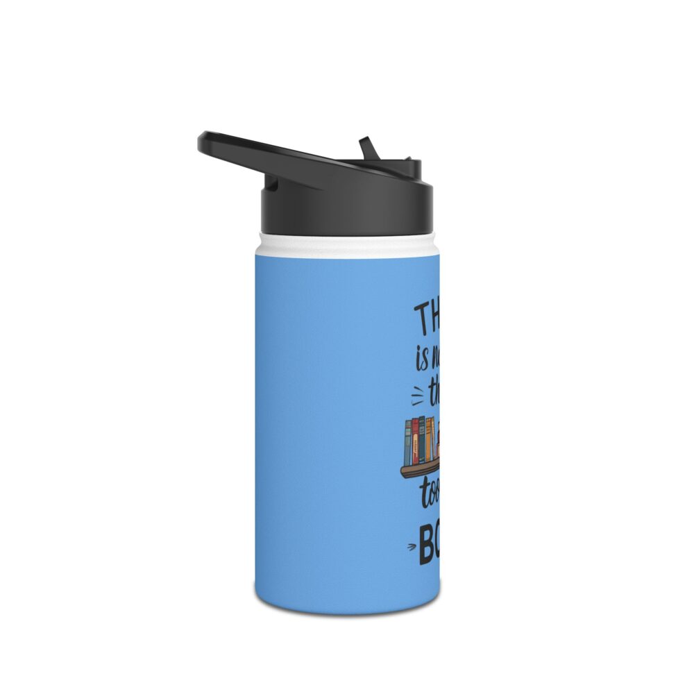 There is no such thing as too many books (blue) - Stainless Steel Water Bottle - Image 3