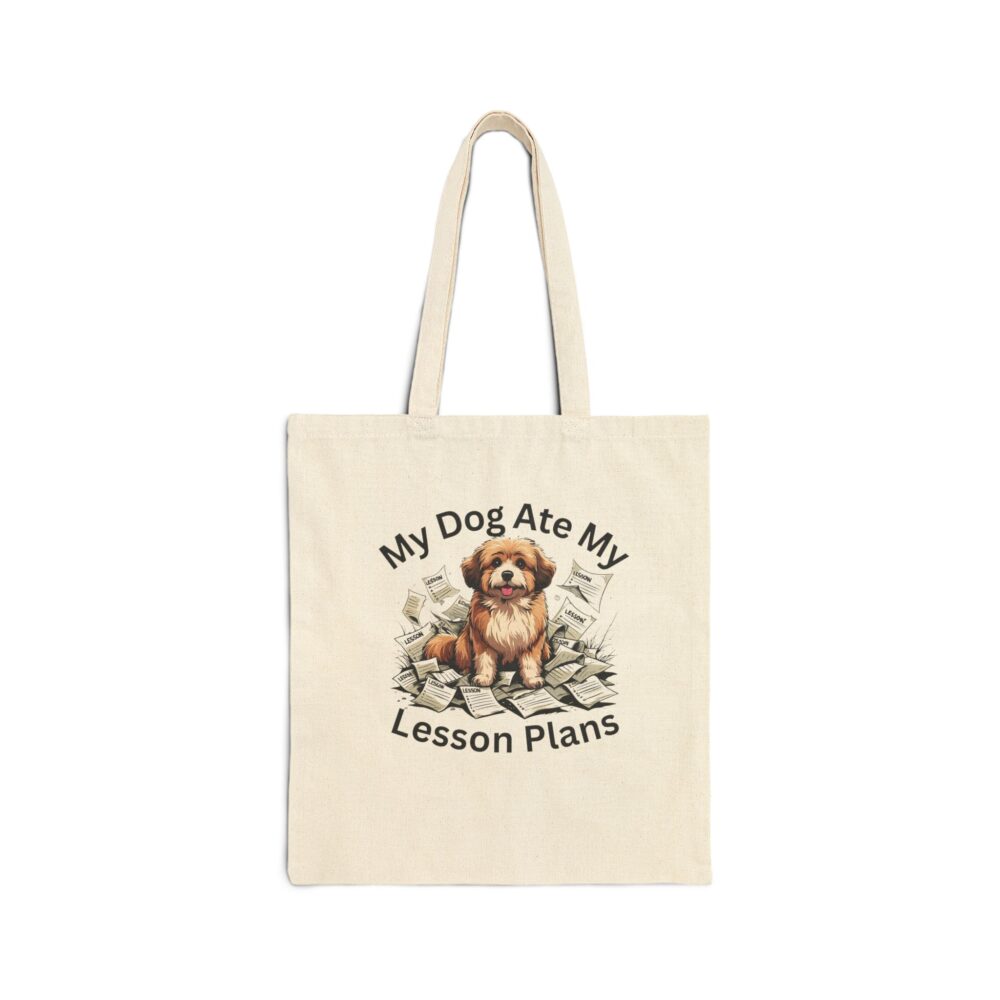 My Dog Ate My Lesson Plans - Tote Bag