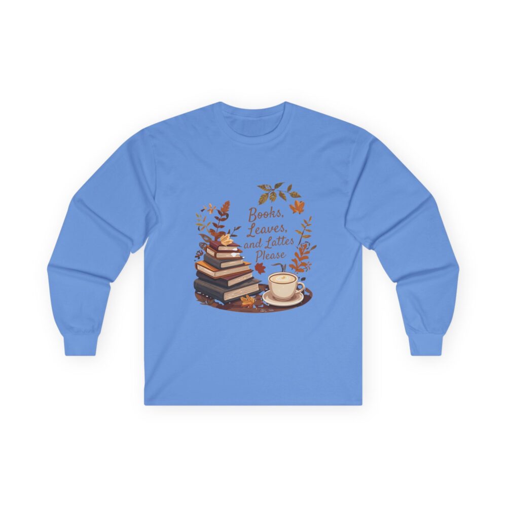 Books, Leaves, and Lattes Please - Unisex Long Sleeve Tee - Image 13