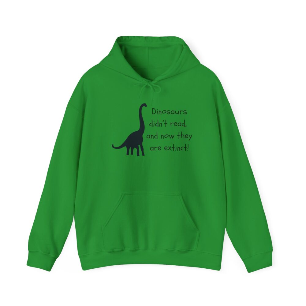 Dinosaurs Didn't Read, and Now They are Extinct (B&W) - Unisex Hoodie - Image 13