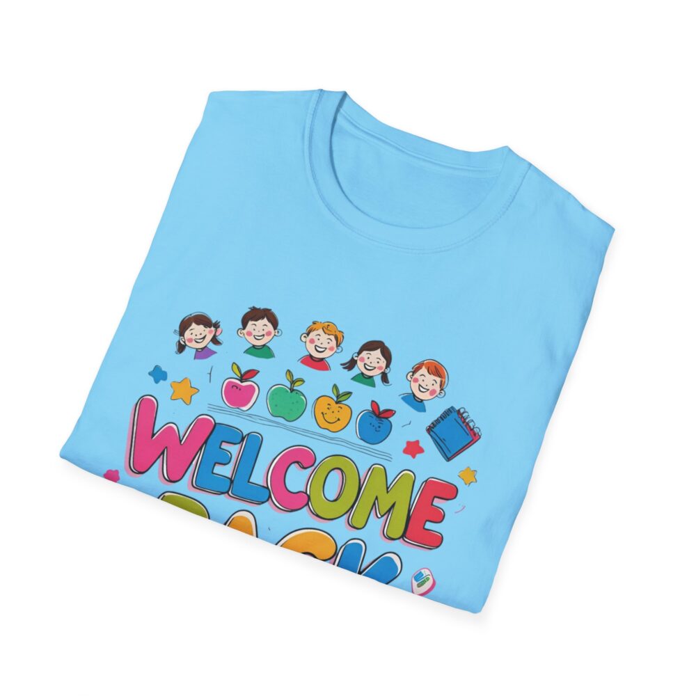 Welcome Back - Unisex Soft style T-Shirt - Image 28