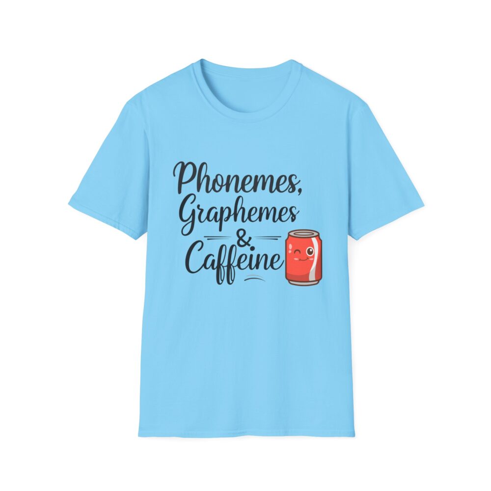 Phoneme, Grapheme, & Caffeine (Soda) - Unisex Soft style T-Shirt - Image 29