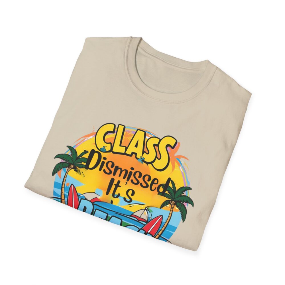 Class Dismissed It's Beach Time - Unisex Soft Style T-Shirt - Image 8