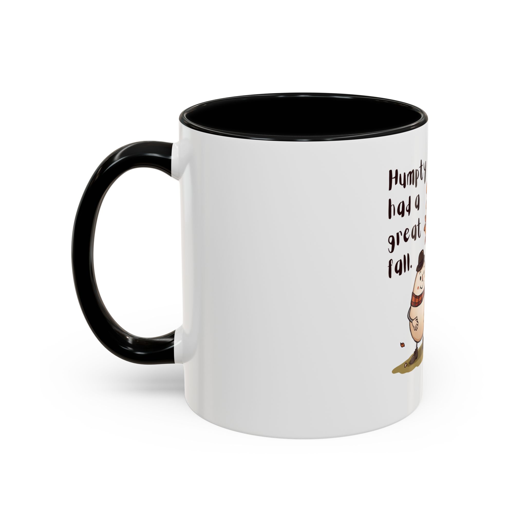 Humpty had a great Fall- Coffee Mug - Image 3