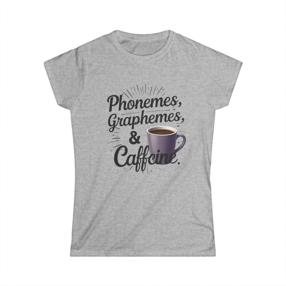 Phonemes, Graphemes, & Caffeine (Coffee) - Women's Soft style t-shirt - Image 4