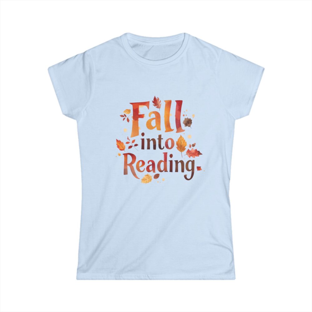 Fall Into Reading-Women's Soft style t-shirt - Image 13