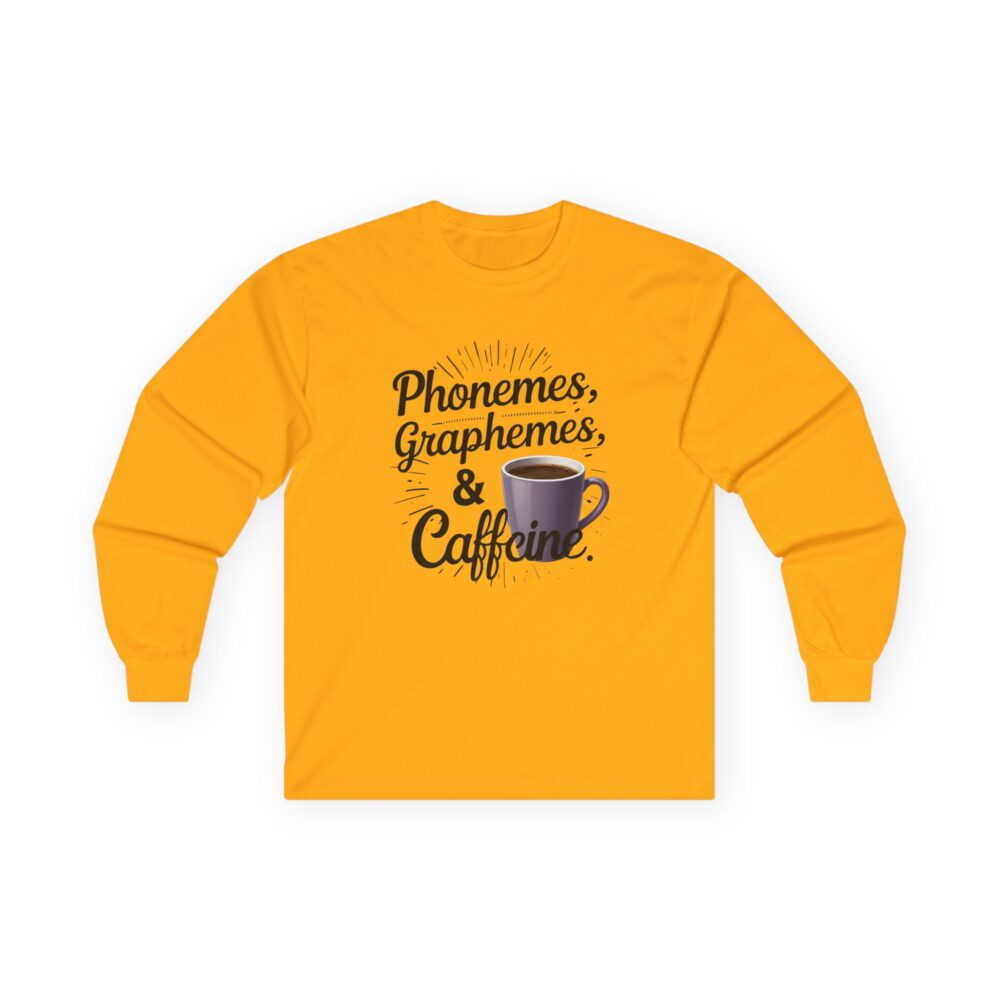 Phonemes, Graphemes & Caffeine - Unisex Long Sleeve Tee - Image 7