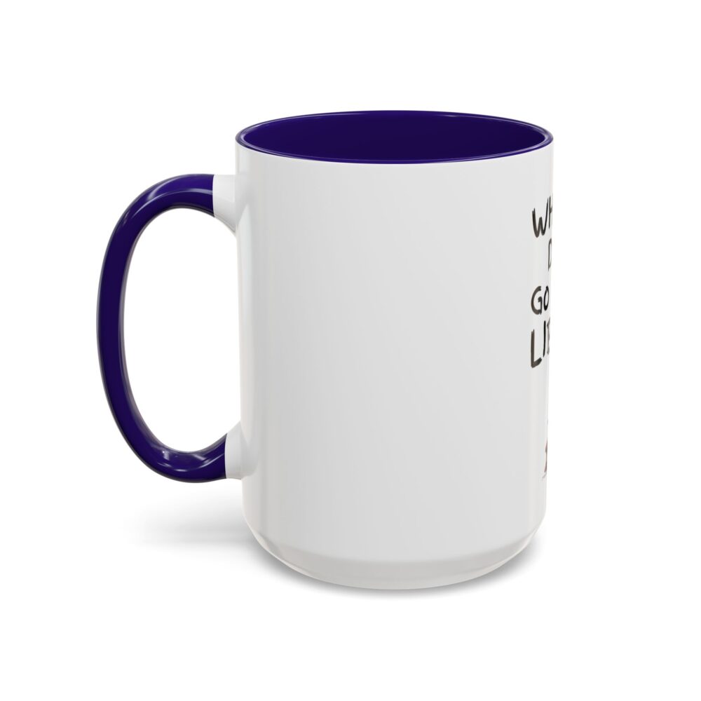 When in Doubt Go To The Library - Colorful Mugs (11oz, 15oz) - Image 36