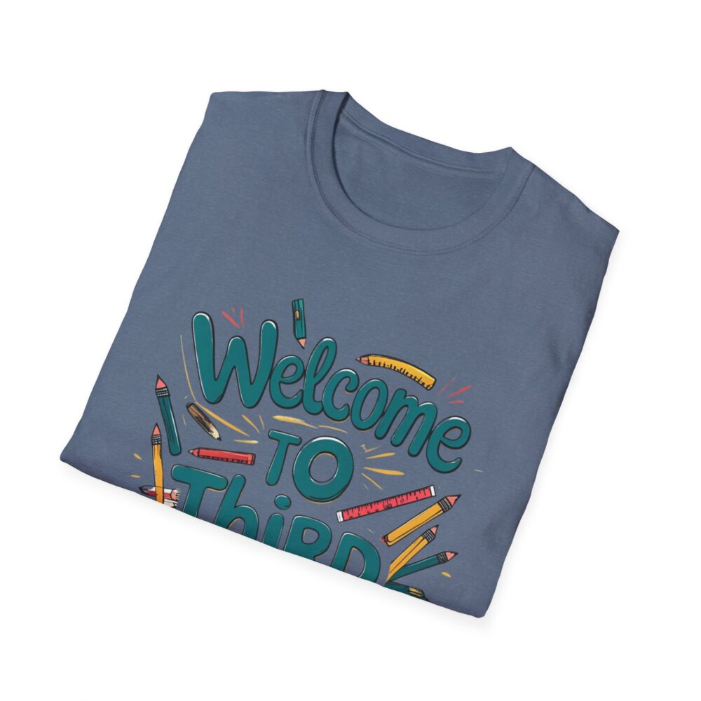 Welcome to Third Grade - Unisex Soft style T-Shirt - Image 40