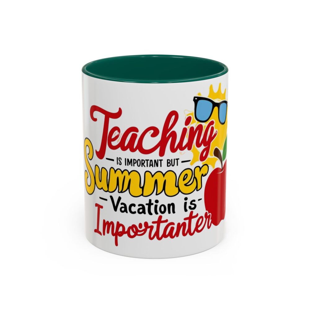 Teaching is Important But Summer Vacation is Importanter - Colorful Mugs - Image 9