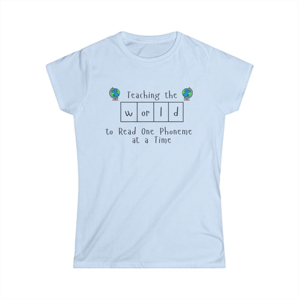 Teaching the "World" to Read One Phoneme at a Time - Women's Soft style t-shirt - Image 10