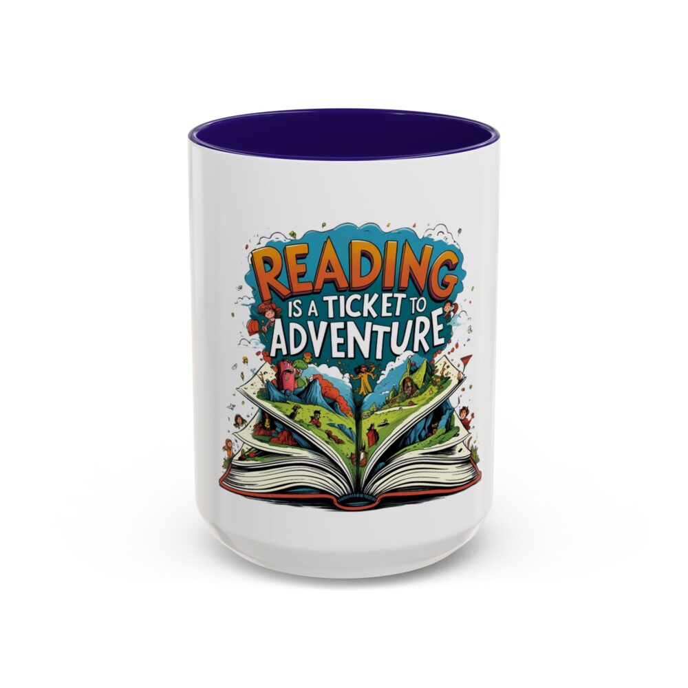 Reading is a Ticket to Adventure - Colorful Mugs (11oz, 15oz) - Image 33