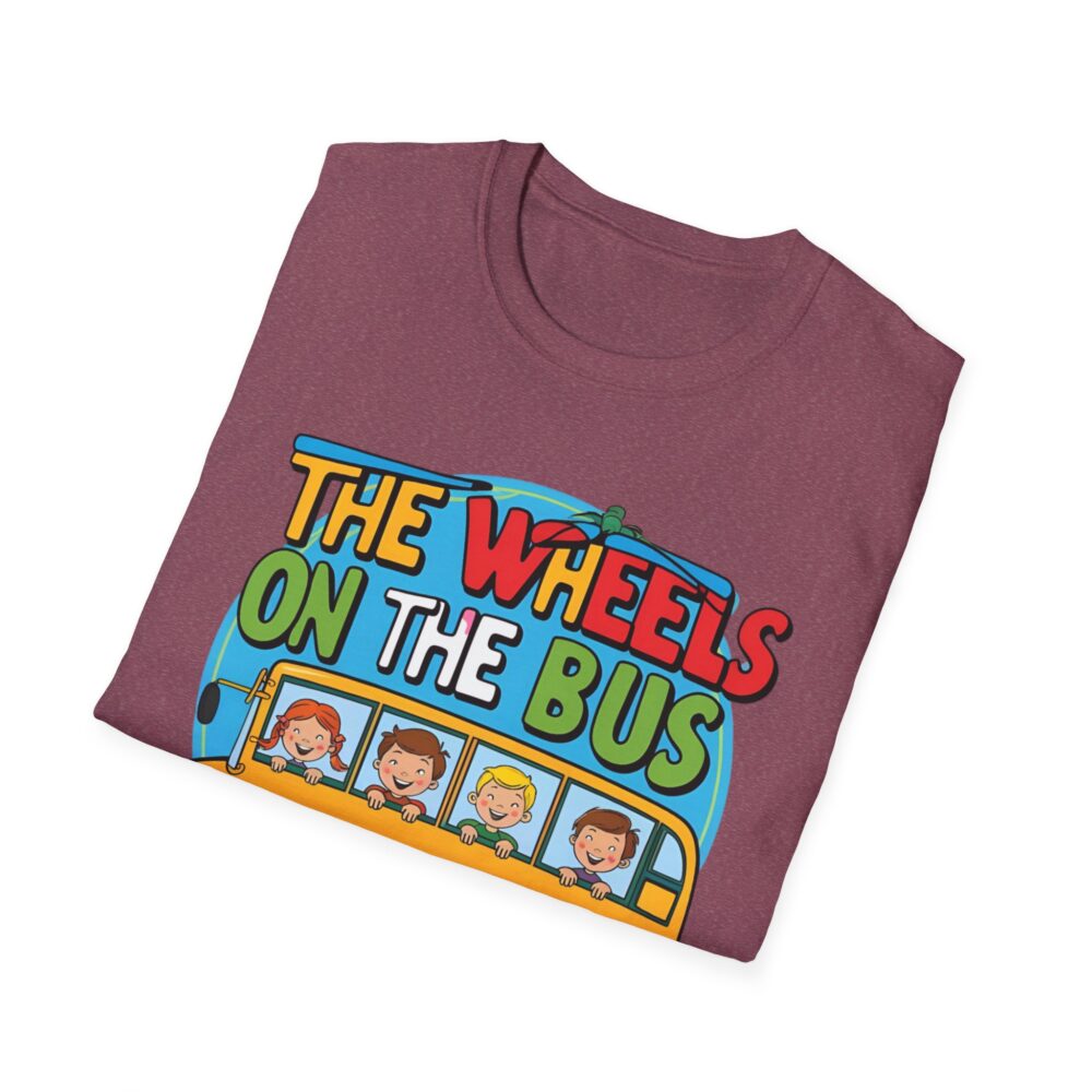 Wheels on the Bus Go Round and Round - Unisex Soft Style T-Shirt - Image 56
