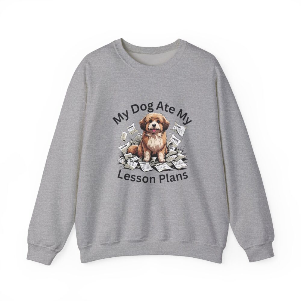 My Dog Ate My Lesson Plans -  Crewneck Sweatshirt - Image 13