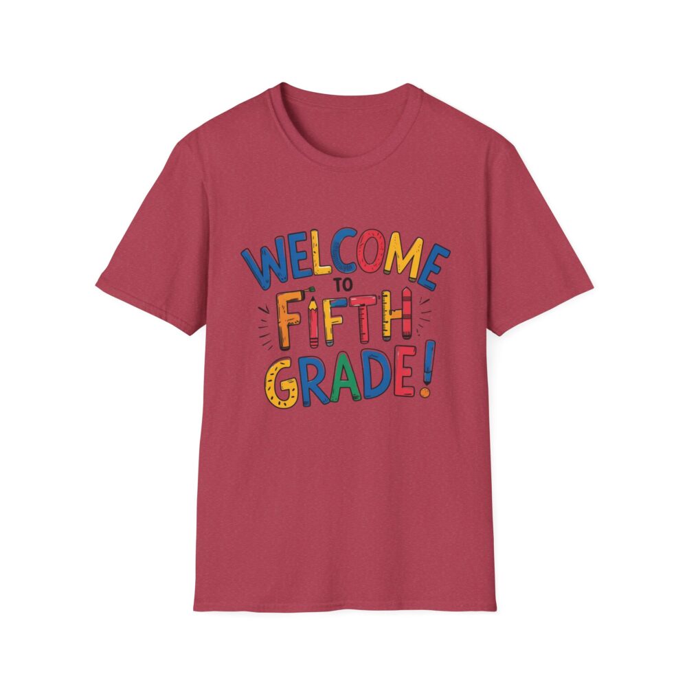 Welcome to Fifth Grade - Unisex Soft style T-Shirt - Image 57