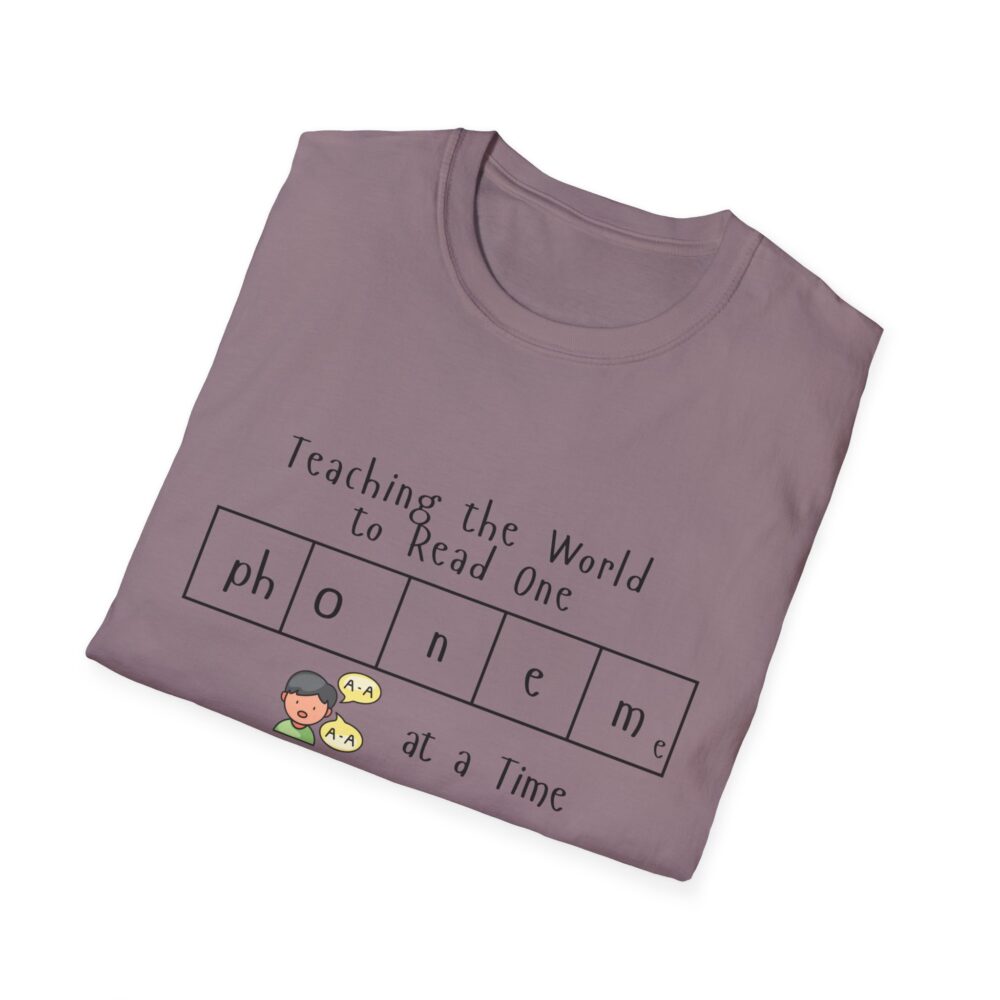 Teaching the World to Read One "Phoneme" at a Time - Unisex Soft style T-Shirt - Image 52