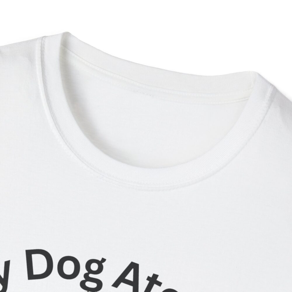 My Dog Ate My Lesson Plans - Unisex Soft style T-Shirt - Image 3