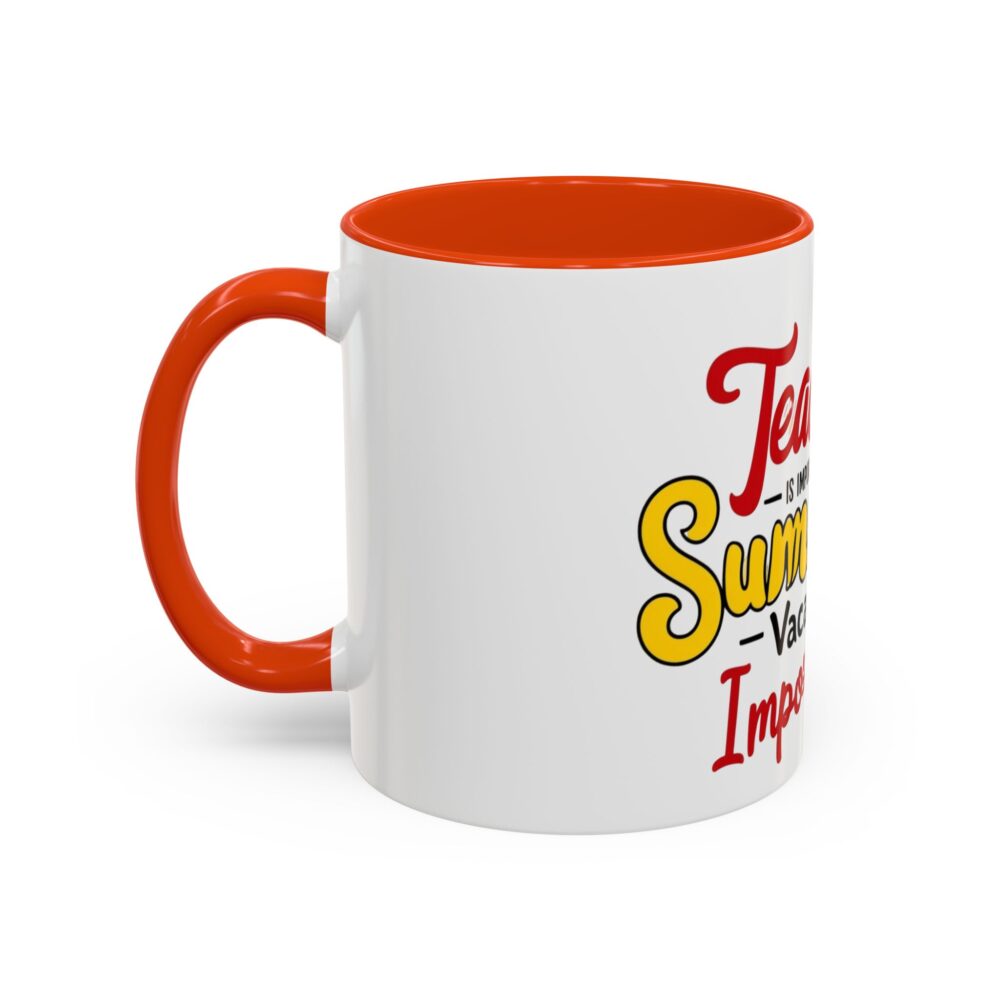 Teaching is Important But Summer Vacation is Importanter - Colorful Mugs - Image 20