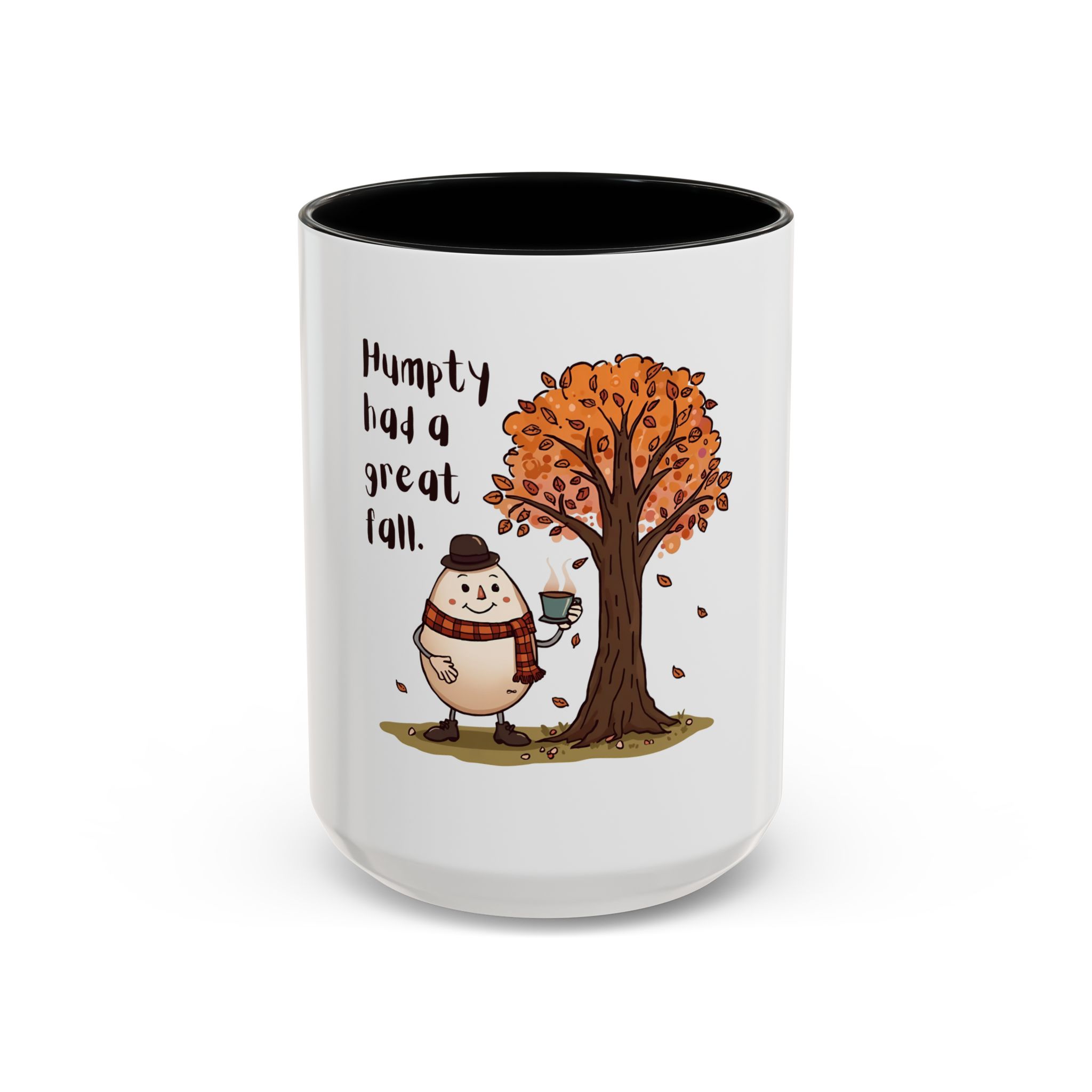 Humpty had a great Fall- Coffee Mug - Image 17