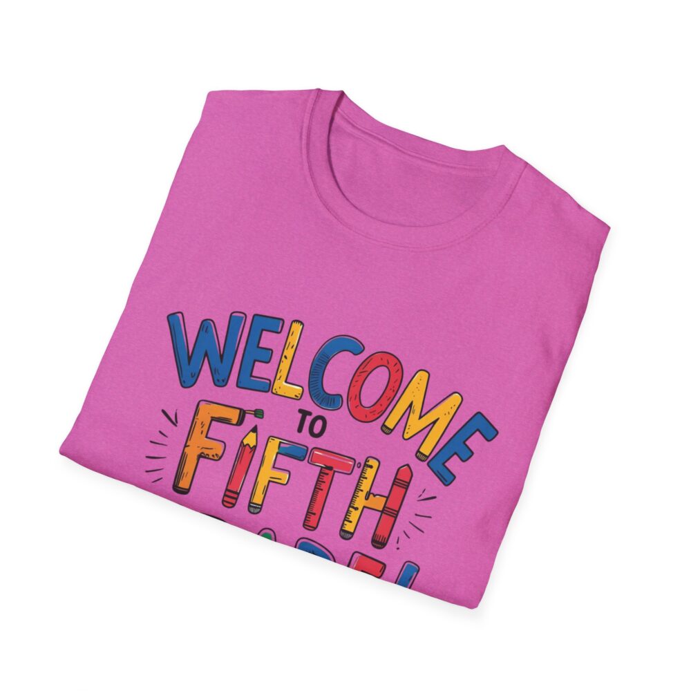 Welcome to Fifth Grade - Unisex Soft style T-Shirt - Image 56