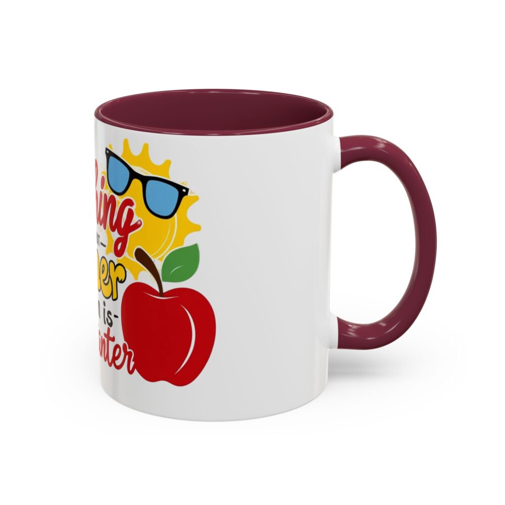 Teaching is Important But Summer Vacation is Importanter - Colorful Mugs - Image 14