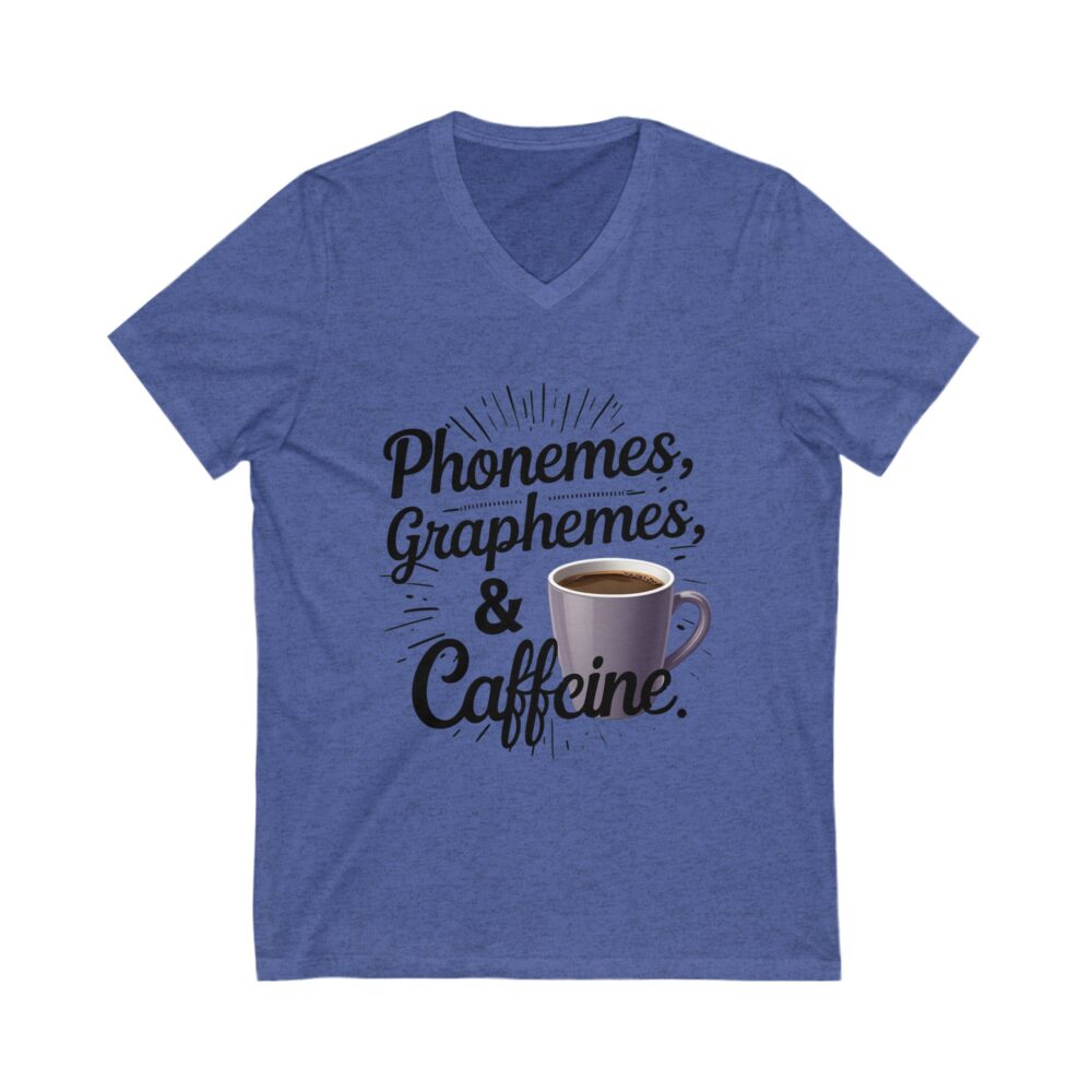Phoneme, Grapheme, & Caffeine (Coffee) - Unisex V-Neck Tee - Image 9