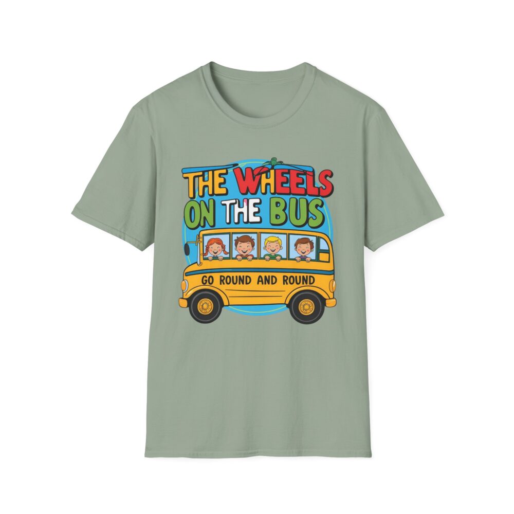 Wheels on the Bus Go Round and Round - Unisex Soft Style T-Shirt - Image 17