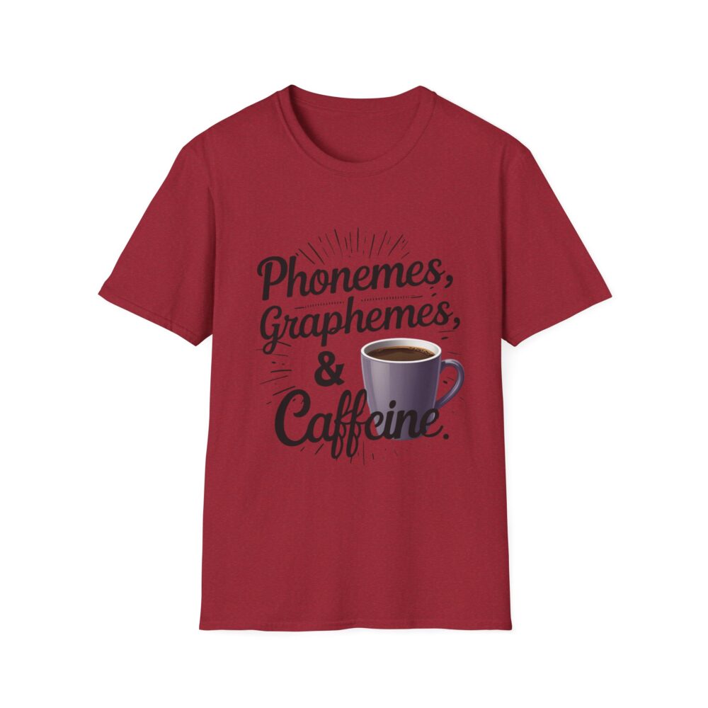 Phoneme, Grapheme, & Caffeine (Coffee) - Unisex Soft style T-Shirt - Image 53