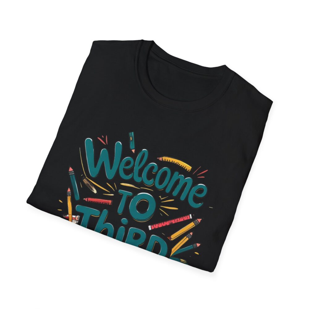 Welcome to Third Grade - Unisex Soft style T-Shirt - Image 8
