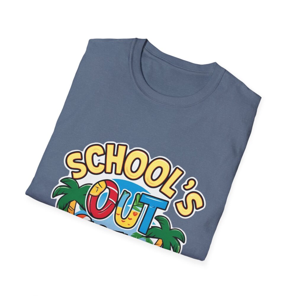 School's Out for the Summer -Unisex Soft Style T-Shirt - Image 32