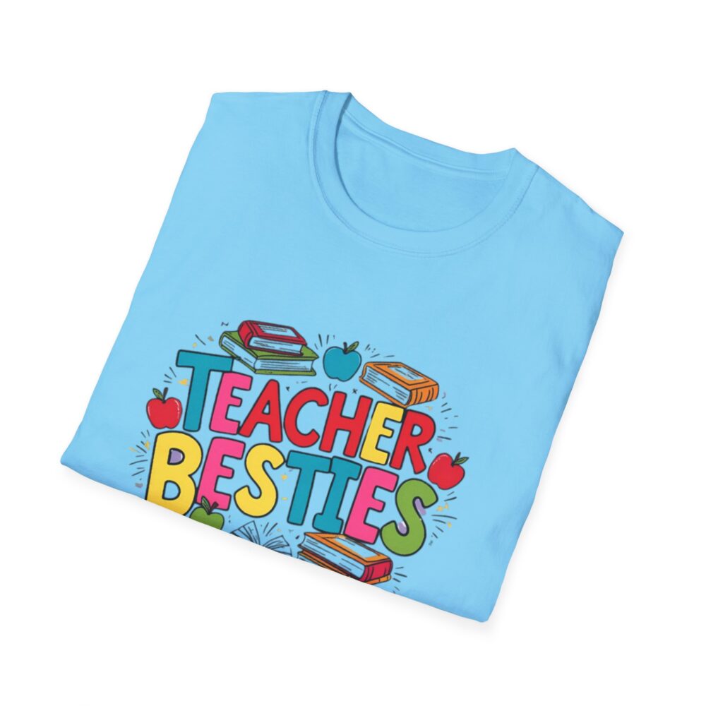 Teacher Besties - Unisex Soft style T-Shirt - Image 36