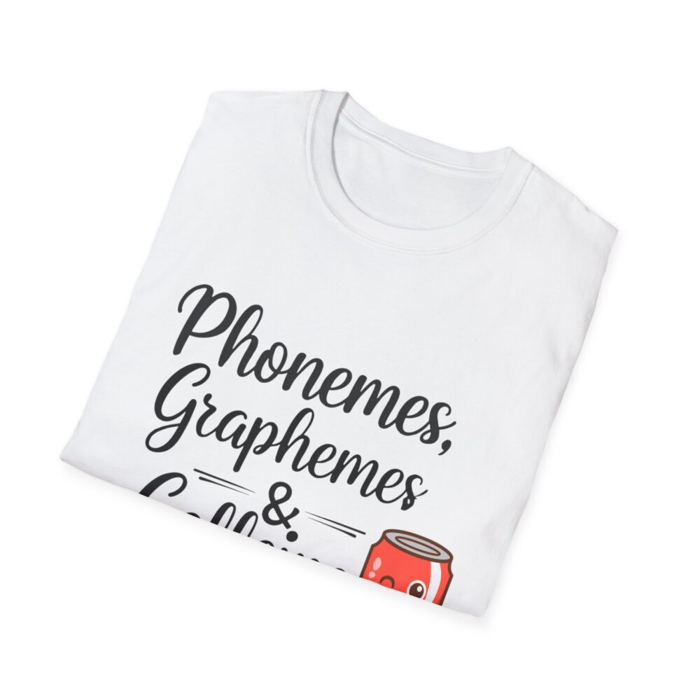 Phoneme, Grapheme, & Caffeine (Soda) - Unisex Soft style T-Shirt - Image 4