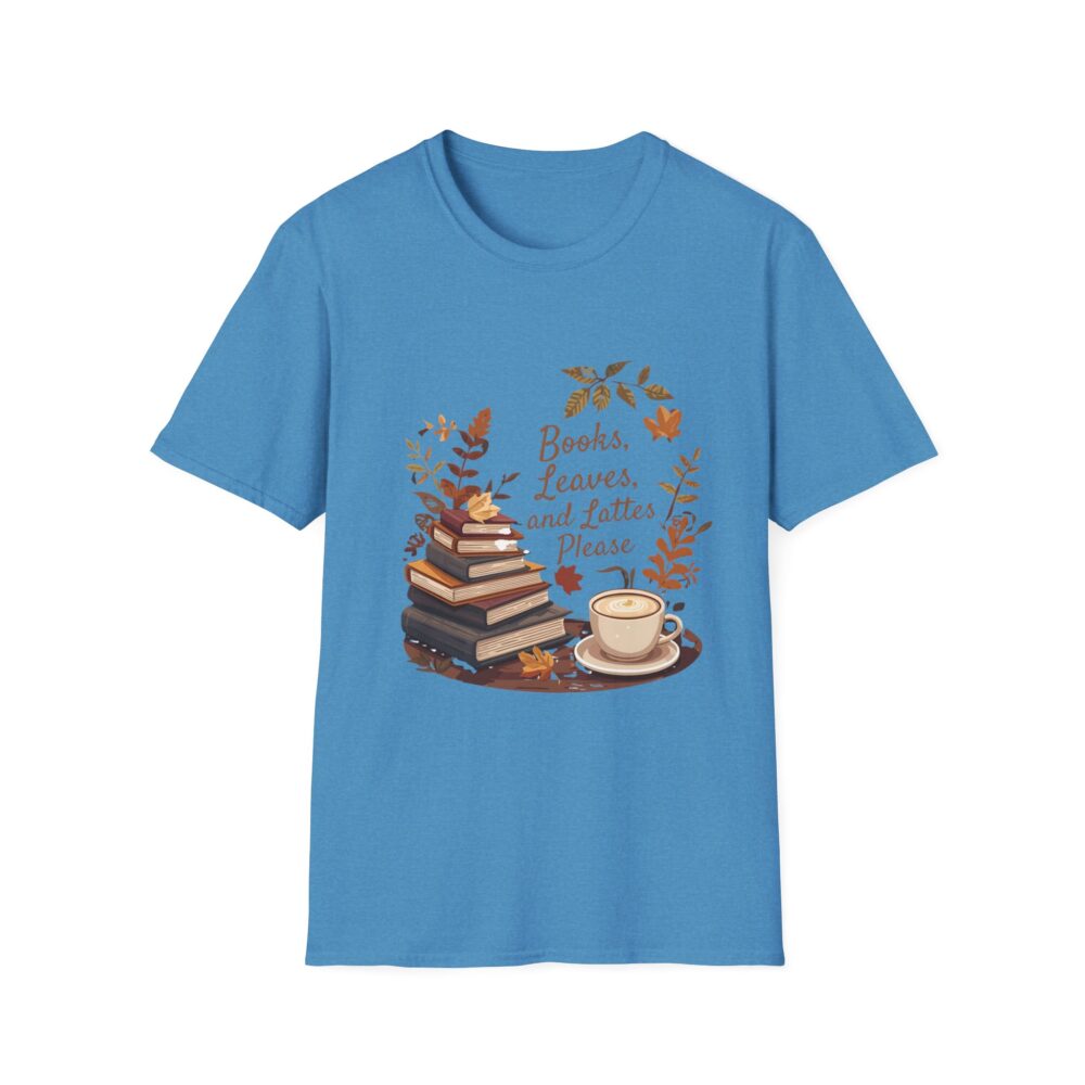 Books, Leaves, and Lattes Please-Unisex Soft style T-Shirt - Image 25