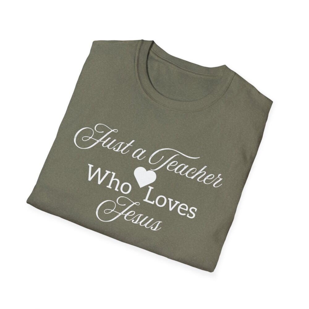Just a Teacher Who Loves Jesus (White Print) - Unisex Soft style T-Shirt - Image 12