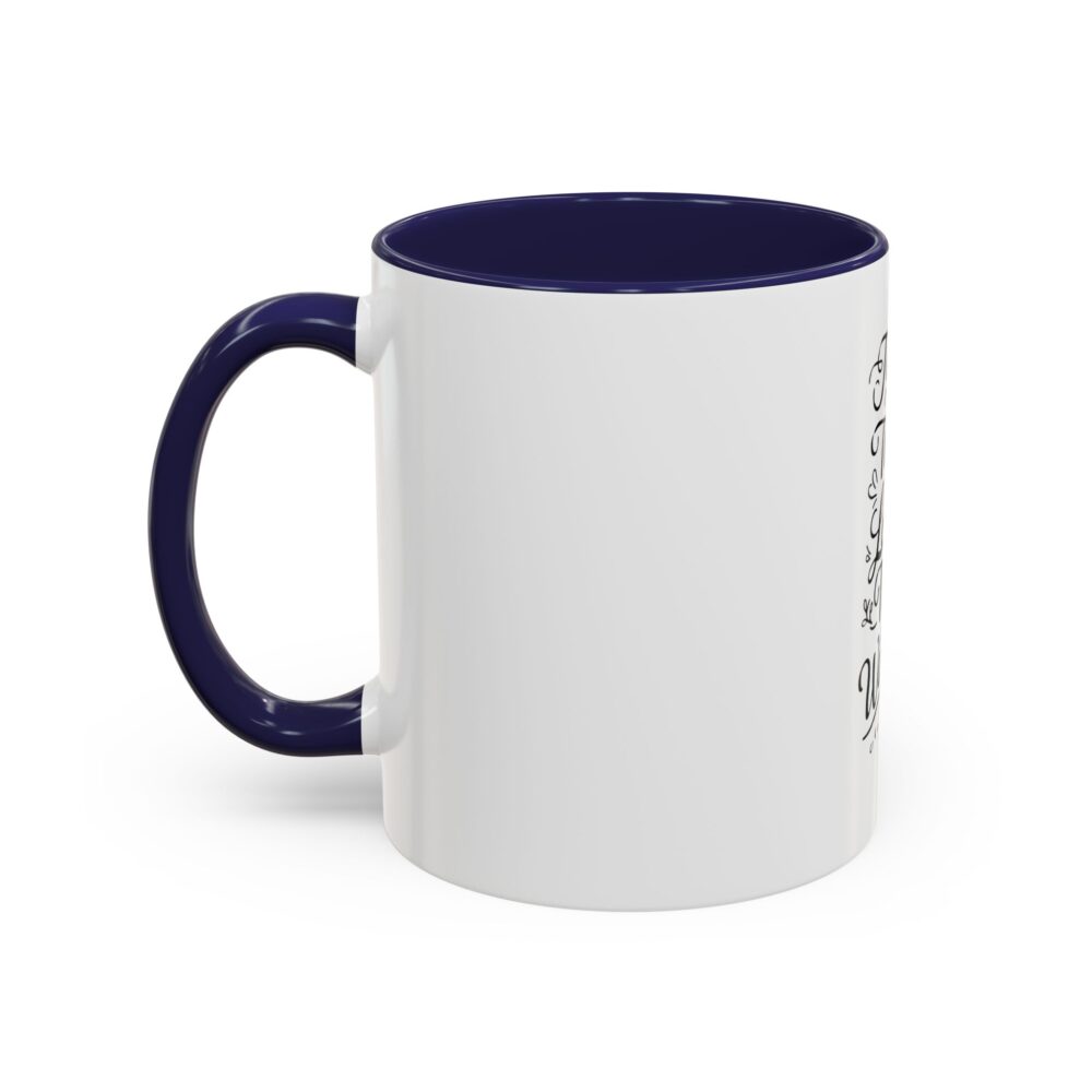 Teach Them, Love Them, Watch Them Grow - Coffee Mug (11, 15oz) - Image 7