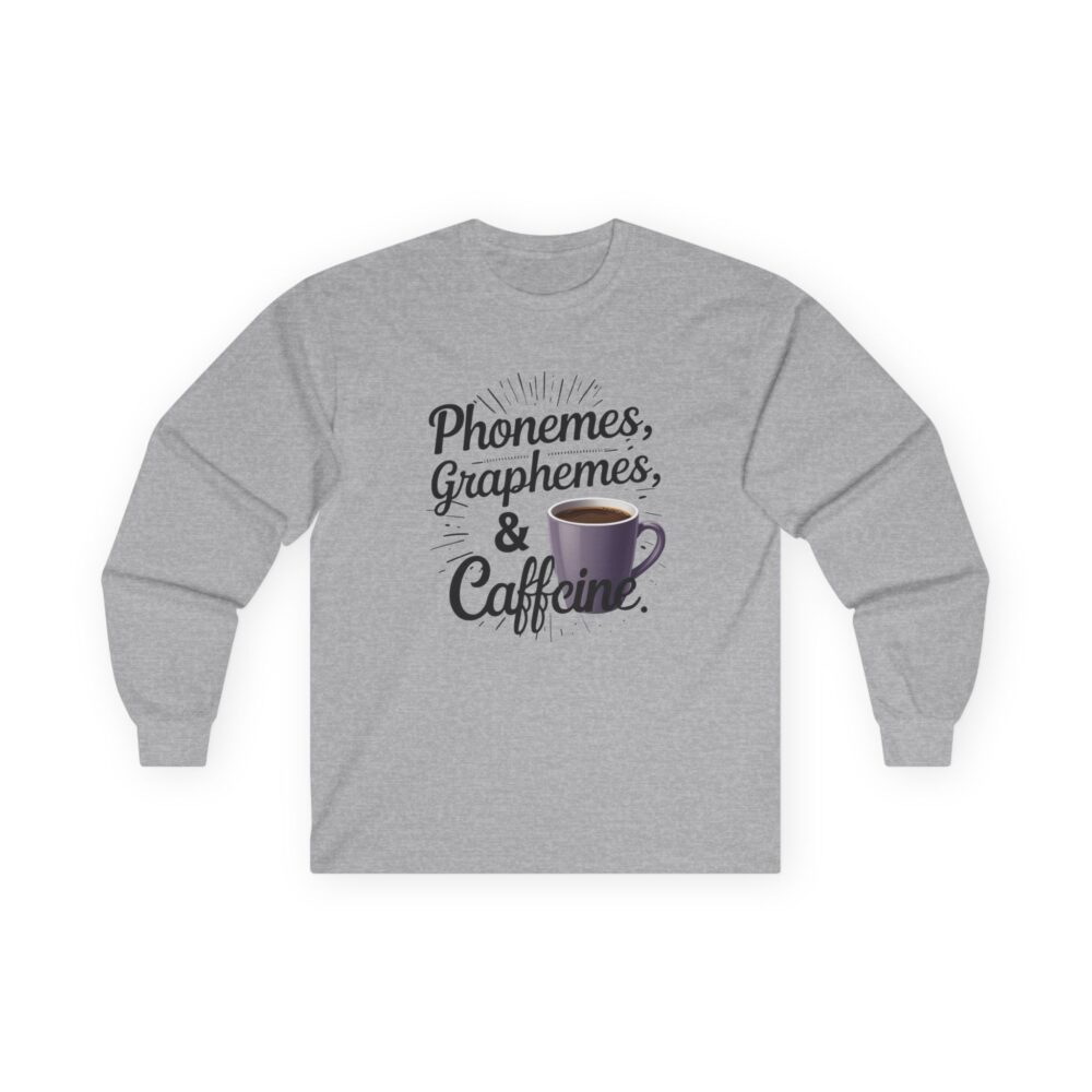 Phonemes, Graphemes & Caffeine - Unisex Long Sleeve Tee - Image 4