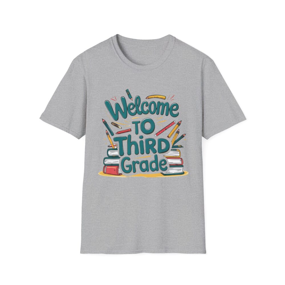 Welcome to Third Grade - Unisex Soft style T-Shirt - Image 13