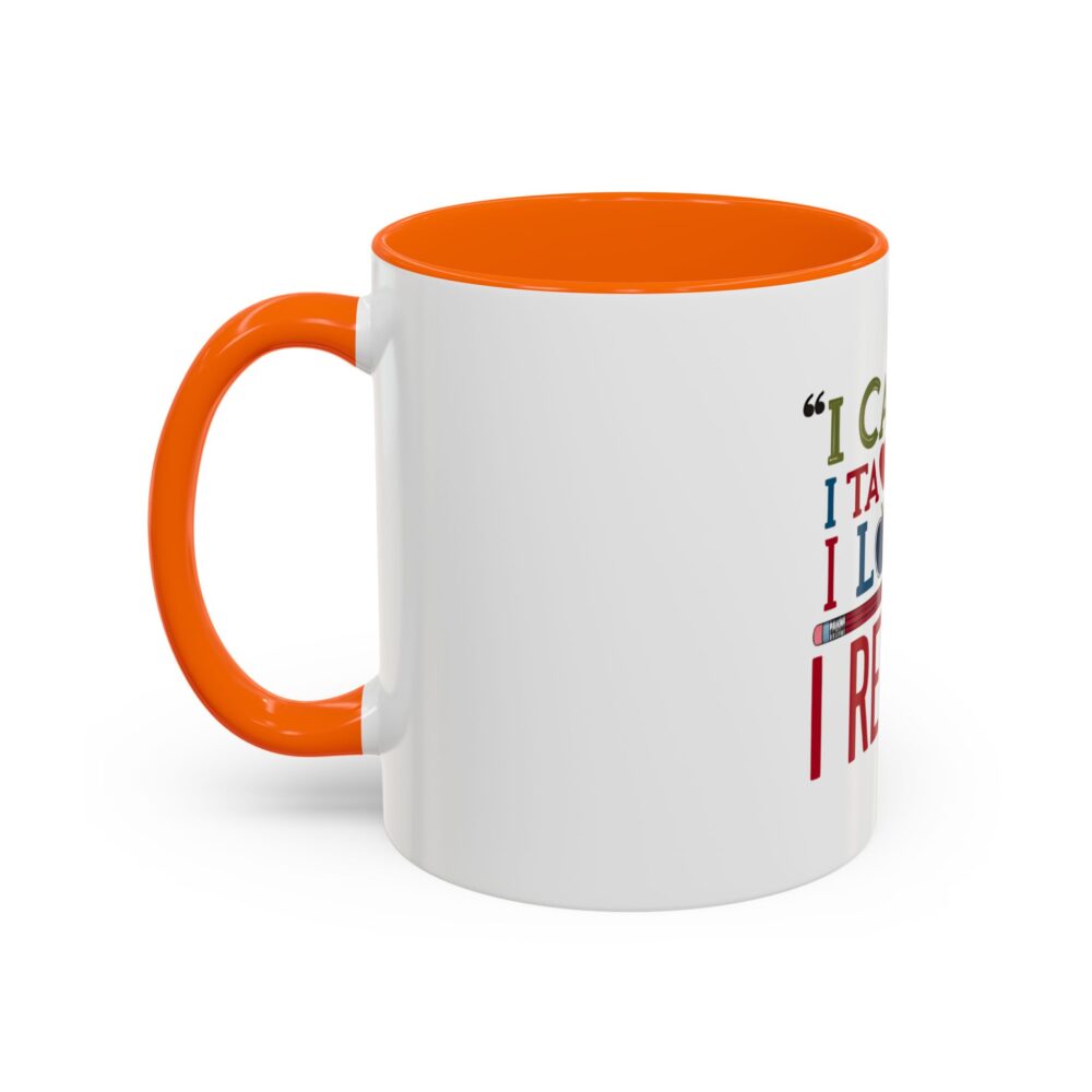 "I Came, I Taught, I Loved, I Retired - Coffee Mug - 11/15oz Accent - Image 43
