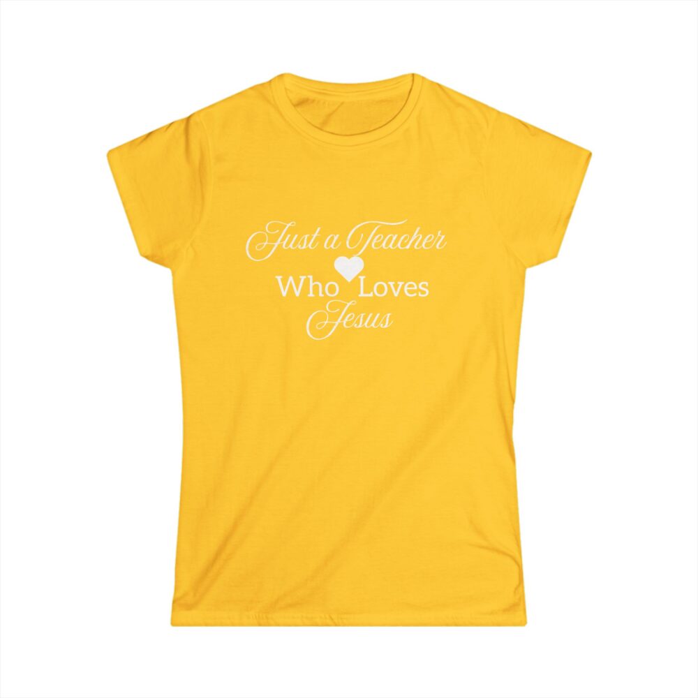 Just a Teacher Who Loves Jesus (white print) - Women's Soft style t-shirt - Image 4