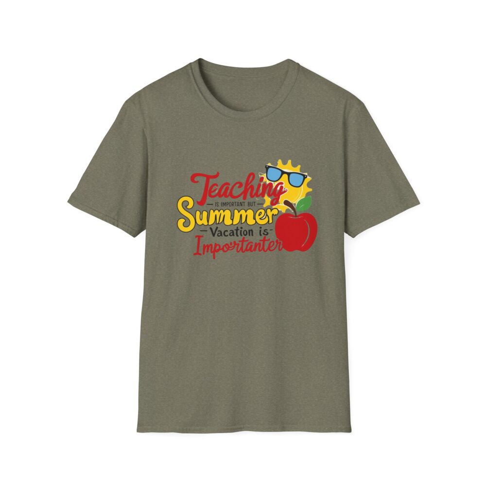 Teaching is Important Summer Vacation - Unisex Soft Style T-Shirt - Image 17