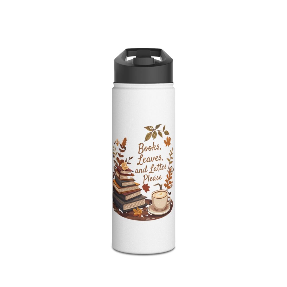 Books, Leaves, and Lattes Please-Stainless Steel Water Bottle - Image 5