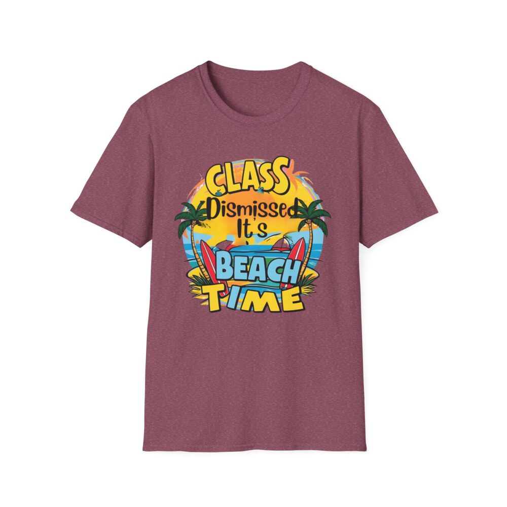 Class Dismissed It's Beach Time - Unisex Soft Style T-Shirt - Image 53