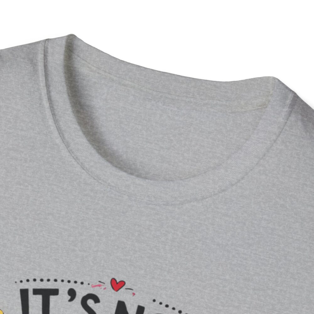 It's Not Hoarding If It's School Supplies... - Unisex Soft Style T-Shirt - Image 11