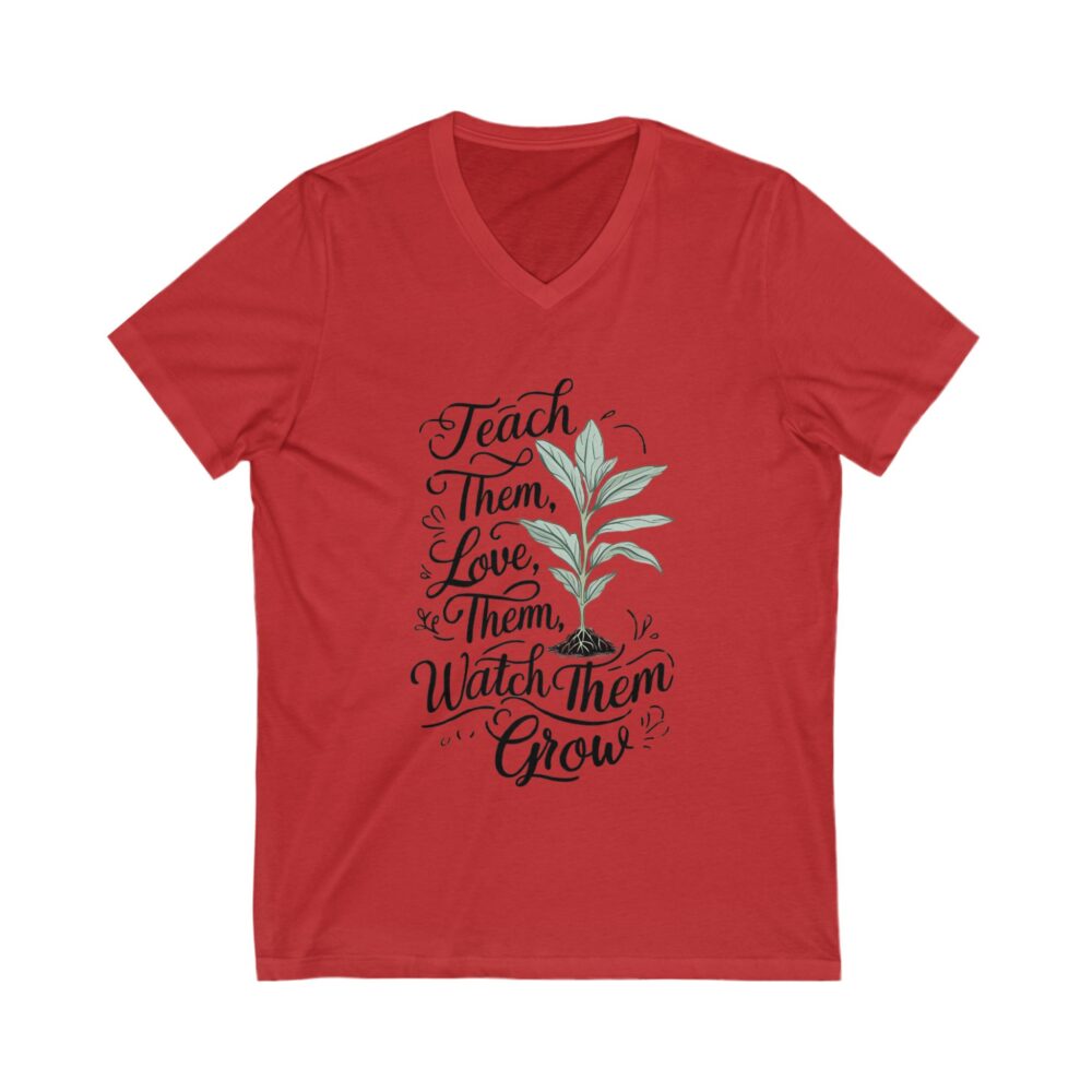 Teach Love Watch Them Grow - Unisex V-Neck Tee - Image 11