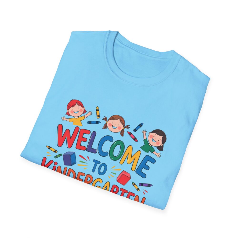 Welcome to Kindergarten - Unisex Soft style T-Shirt - Image 28