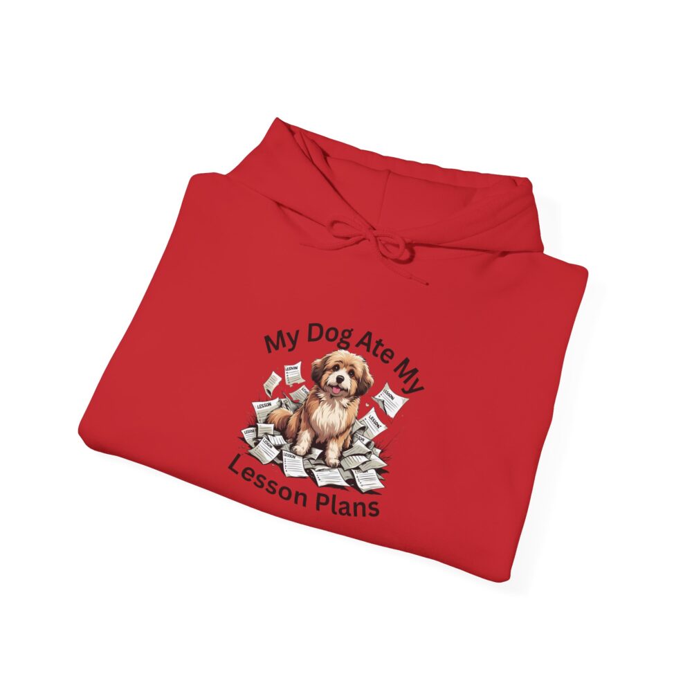 My Dog Ate My Lesson Plans - Unisex Hoodie - Image 48