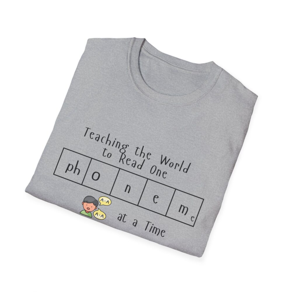 Teaching the World to Read One "Phoneme" at a Time - Unisex Soft style T-Shirt - Image 12